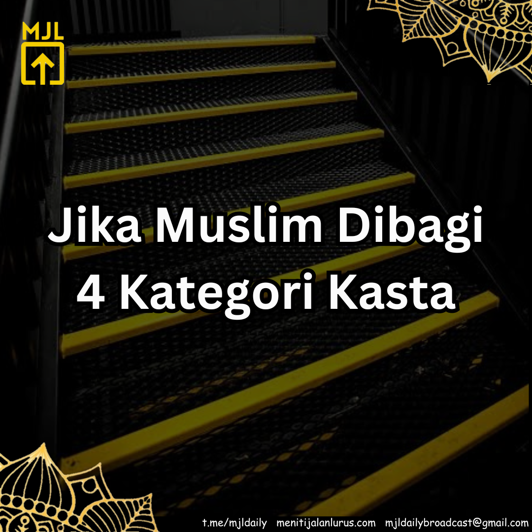 Jika Muslim Dibagi 4 Kategori Kasta